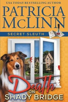 Death on Shady Bridge (Secret Sleuth, Book 5)(English, Paperback, McLinn Patricia)