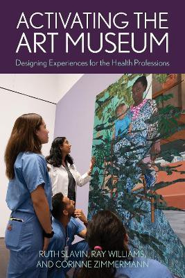 Activating the Art Museum(English, Paperback, Slavin Ruth)