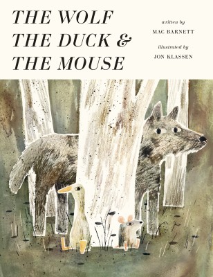 The Wolf, the Duck and the Mouse(English, Hardcover, Barnett Mac)