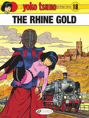 Yoko Tsuno Vol. 18: The Rhine Gold(English, Paperback, Leloup Roger)