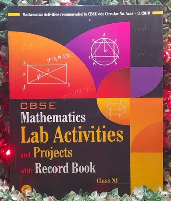 cbse mathematics lab activities and projects with record book class 11(Paperback, editorial board)