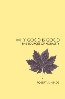 Why Good is Good(English, Hardcover, Hinde Robert)