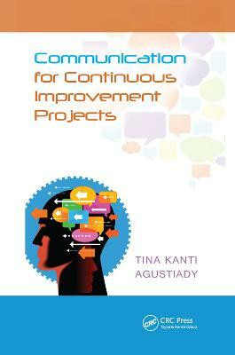 Communication for Continuous Improvement Projects(English, Paperback, Agustiady Tina)