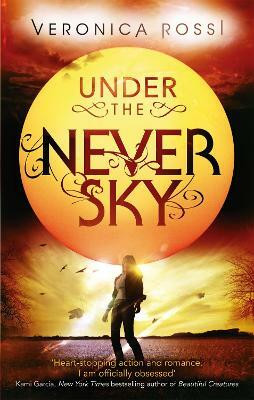 Under The Never Sky(English, Paperback, Rossi Veronica)