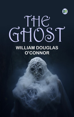 The Ghost(Paperback, William Douglas O'Connor)