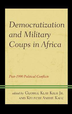 Democratization and Military Coups in Africa(English, Paperback, unknown)