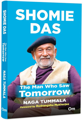 Shomie Das: The Man Who Saw Tomorrow(Hardcover, Naga Tummala)