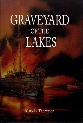 Graveyard of the Lakes(English, Paperback, Thompson Mark L.)
