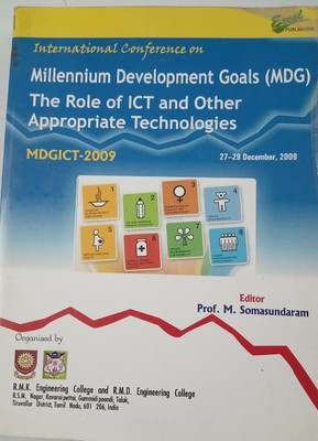 International Conference on Millennium Development Goals (MDG): Role of ICT and Other Appropriate Technologies(Paperback, Editor : Prof. M. Somasundaram)