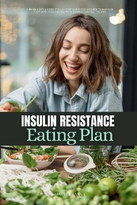 Insulin Resistance Eating Plan(English, Paperback, Golanna Mary)