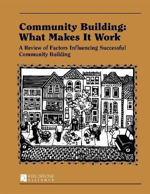 Community Building: What Makes It Work(English, Paperback, Mattessich Paul W.)