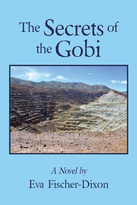 The Secrets of the Gobi(English, Paperback, Fischer-Dixon Eva)