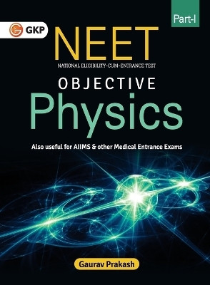 Neet 2020 Objective Physics Part I 1 Edition(English, Paperback, Prakash Gaurav)
