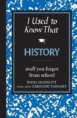 I Used to Know That: History(English, Hardcover, Marriott Emma)