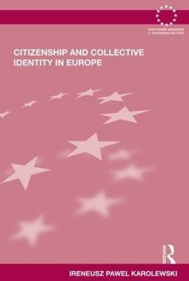 Citizenship and Collective Identity in Europe(English, Paperback, Karolewski Ireneusz Pawel)