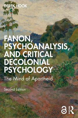 Fanon, Psychoanalysis, and Critical Decolonial Psychology(English, Paperback, Hook Derek)