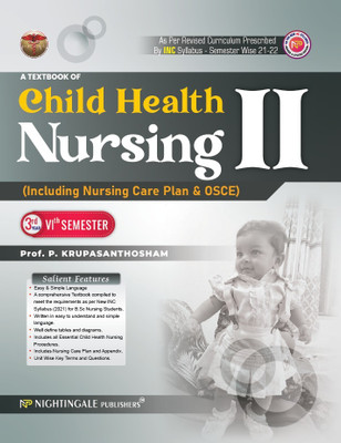 A Textbook of Child Health Nursing - II (Including Nursing care Plan & OSCE) for B.SC Students 3rd Year 5th Semester, 1/e 2nd Reprint 2025(Paperback, P.Krupasanthosham)