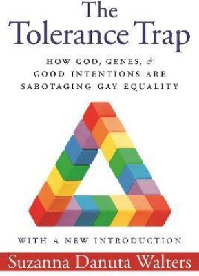 The Tolerance Trap(English, Paperback, Walters Suzanna Danuta)