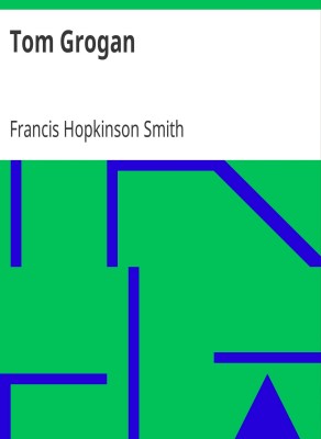 Tom Grogan by Francis Hopkinson Smith (MB850) Reprint Edition by Mondal Books(Paperback, Francis Hopkinson Smith)