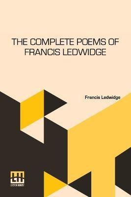 The Complete Poems Of Francis Ledwidge(English, Paperback, Ledwidge Francis)