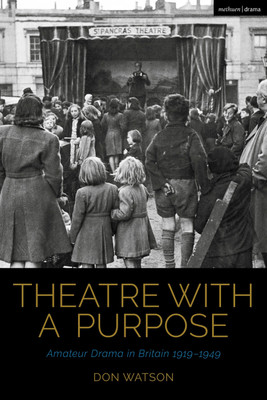 Theatre with a Purpose(English, Hardcover, Watson Don)