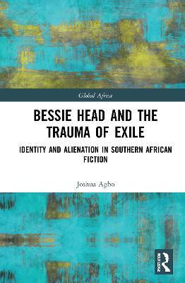 Bessie Head and the Trauma of Exile(English, Hardcover, Agbo Joshua)