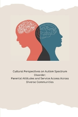 Cultural Perspectives on Autism Spectrum Disorder(English, Paperback, Earleen Kelda)