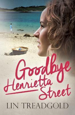 Goodbye Henrietta Street(English, Paperback, Treadgold Lin)