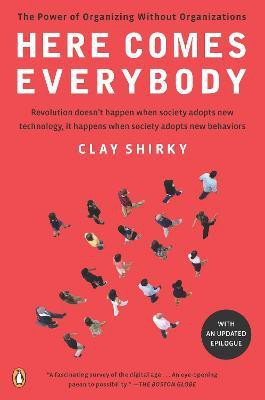 Here Comes Everybody(English, Paperback, Shirky Clay)