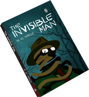 The Invisible Man by H. G. Wells (Paperback) : Classic Horror Fantasy, Famous Scientific Mystery, Timeless Dark Fiction, Iconic English Masterpiece, Legendary Novel of Imagination(Paperback, H. G. Wells)