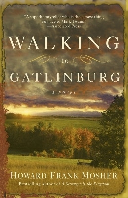 Walking to Gatlinburg(English, Paperback, Mosher Howard Frank)