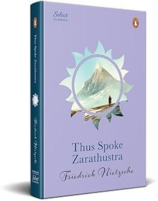 Thus Spoke Zarathustra (HB) (Select Classics)(Hardcover, Friedrich Nietzsche)