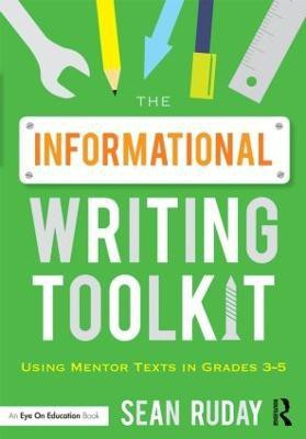 The Informational Writing Toolkit(English, Paperback, Ruday Sean)