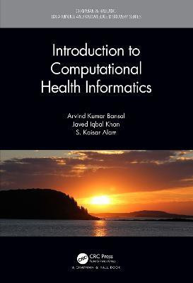 Introduction to Computational Health Informatics(English, Paperback, Bansal Arvind Kumar)