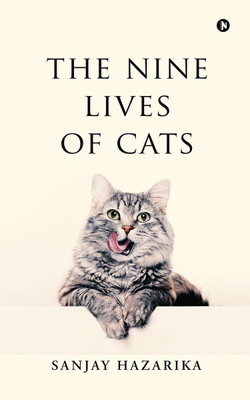 The Nine Lives of Cats(English, Paperback, Sanjay Hazarika)