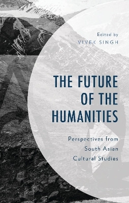 The Future of the Humanities(English, Hardcover, unknown)