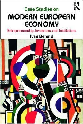 Case Studies on Modern European Economy(English, Paperback, Berend Ivan)