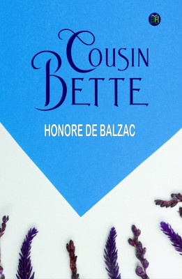 Cousin Bette(Paperback, Honore de Balzac)