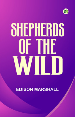 Shepherds of the Wild(Paperback, Edison Marshall)