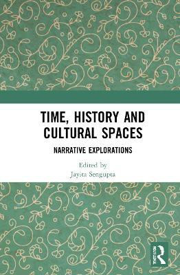 Time, History and Cultural Spaces(English, Hardcover, unknown)