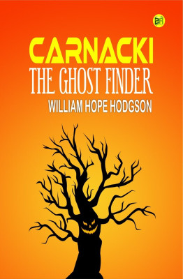 Carnacki, The Ghost Finder(Paperback, William Hope Hodgson)