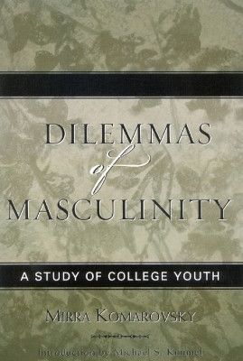 Dilemmas of Masculinity(English, Paperback, Komarovsky Mirra)