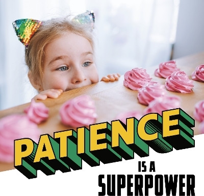 Patience Is a Superpower(English, Paperback, Schuh Mari)