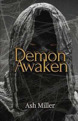 Demon Awaken(English, Paperback, Miller Ash)