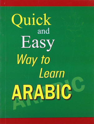 QUICK & EASY WAY TO LEARN ARABIC(Paperback, Aaisha Shahnaz Fatima)