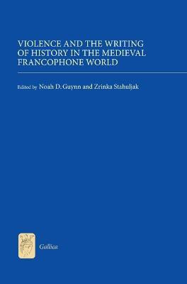 Violence and the Writing of History in the Medieval Francophone World(English, Hardcover, unknown)