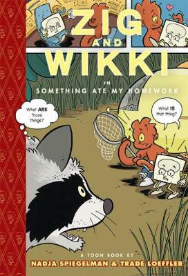 Zig And Wikki In 'something Ate My Homework'(English, Hardcover, Spiegelman Nadja)
