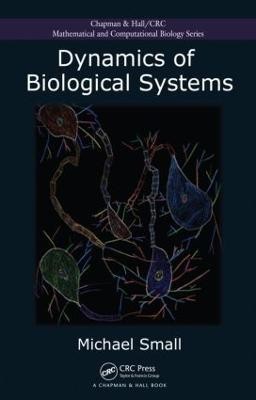 Dynamics of Biological Systems(English, Hardcover, Small Michael)