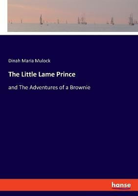 The Little Lame Prince(English, Paperback, Mulock Dinah Maria)