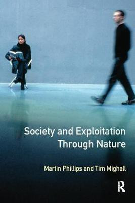Society and Exploitation Through Nature(English, Hardcover, Phillips Martin)